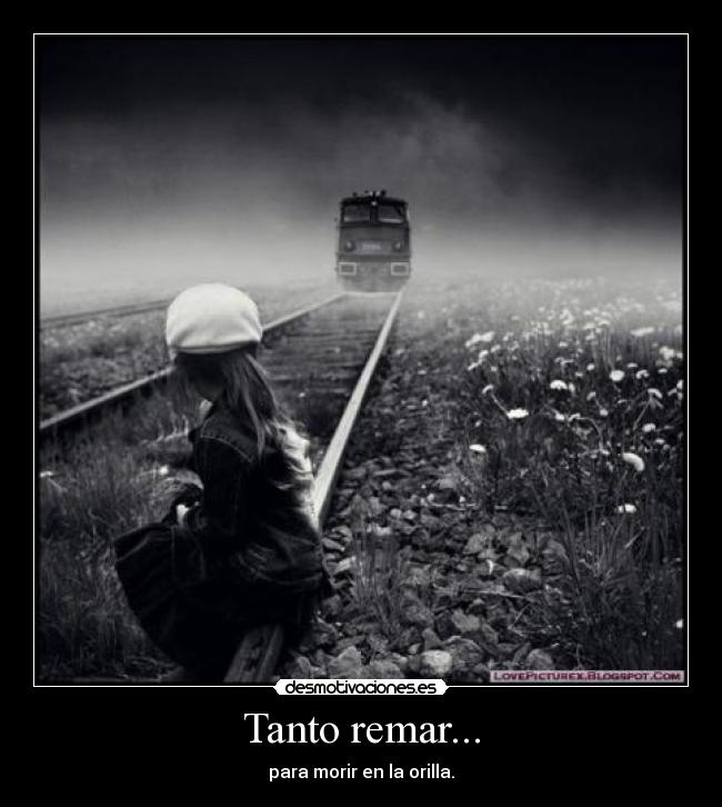 Tanto remar... -