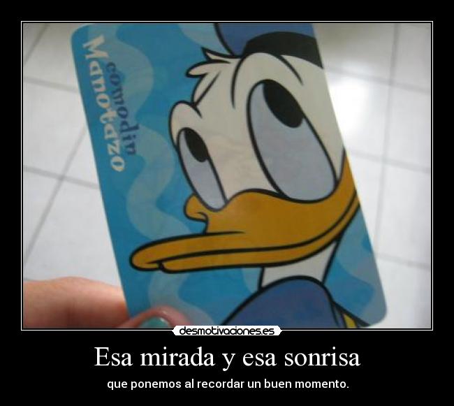 Esa mirada y esa sonrisa - 