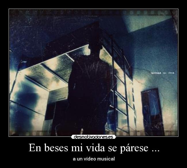 En beses mi vida se párese ... - a un vídeo musical
