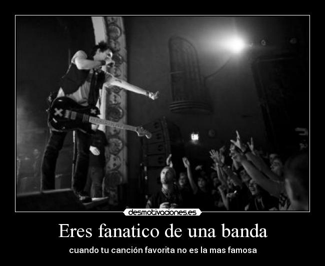 Eres fanatico de una banda - 