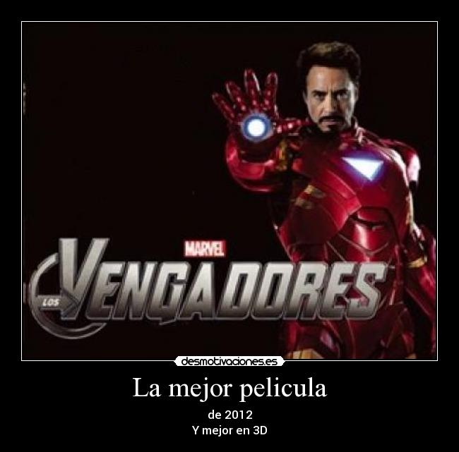 La mejor pelicula - de 2012
Y mejor en 3D