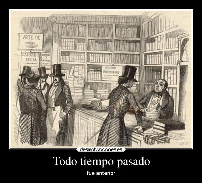 Todo tiempo pasado - 