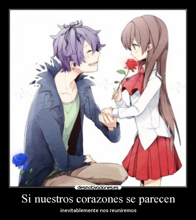 Si nuestros corazones se parecen - inevitablemente nos reuniremos