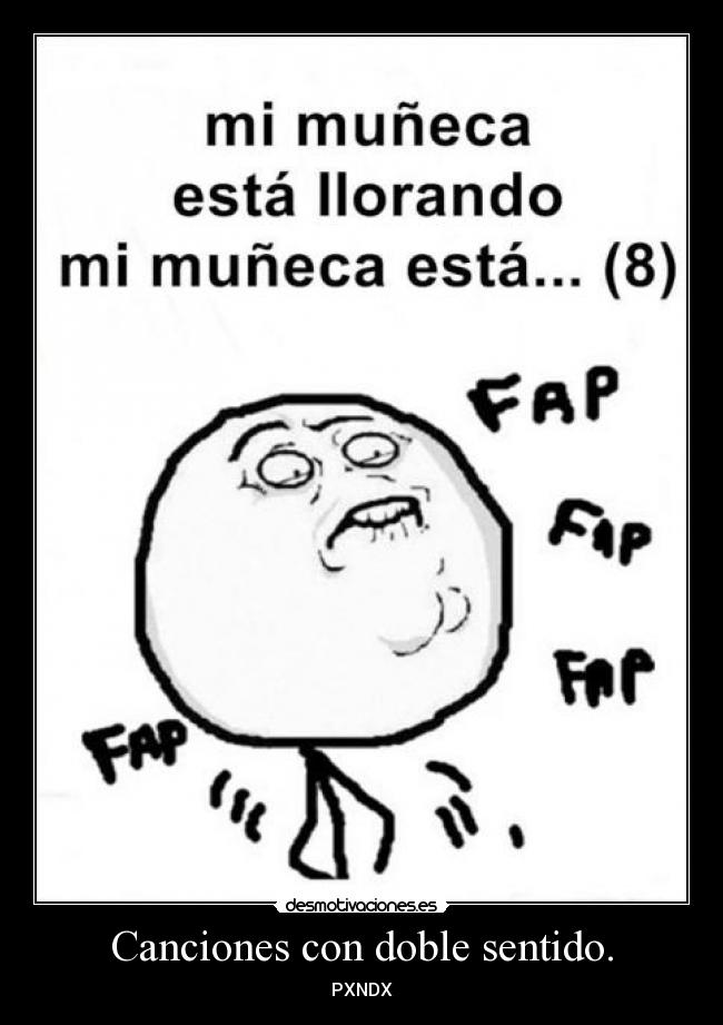 Canciones con doble sentido. - PXNDX