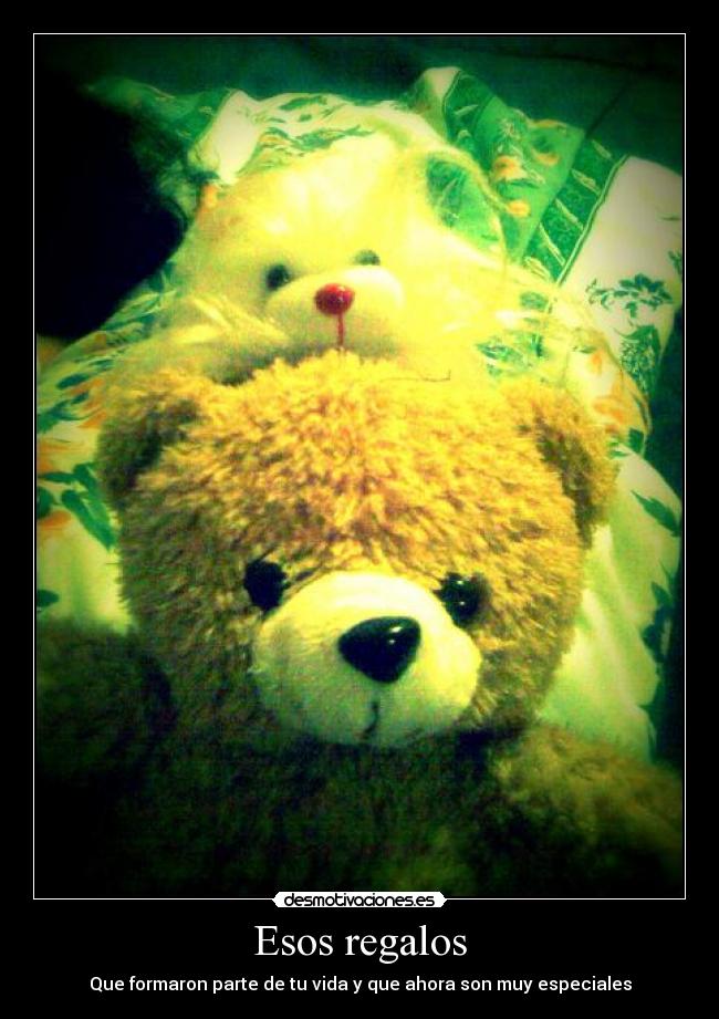 Esos regalos -
