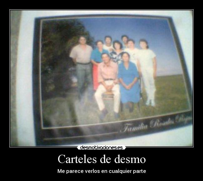 Carteles de desmo - Me parece verlos en cualquier parte