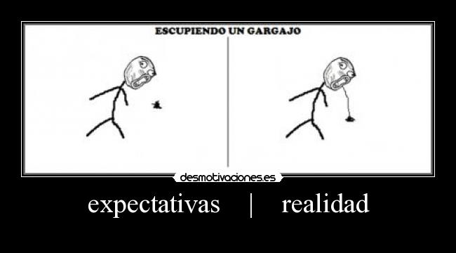 expectativas    |    realidad - 