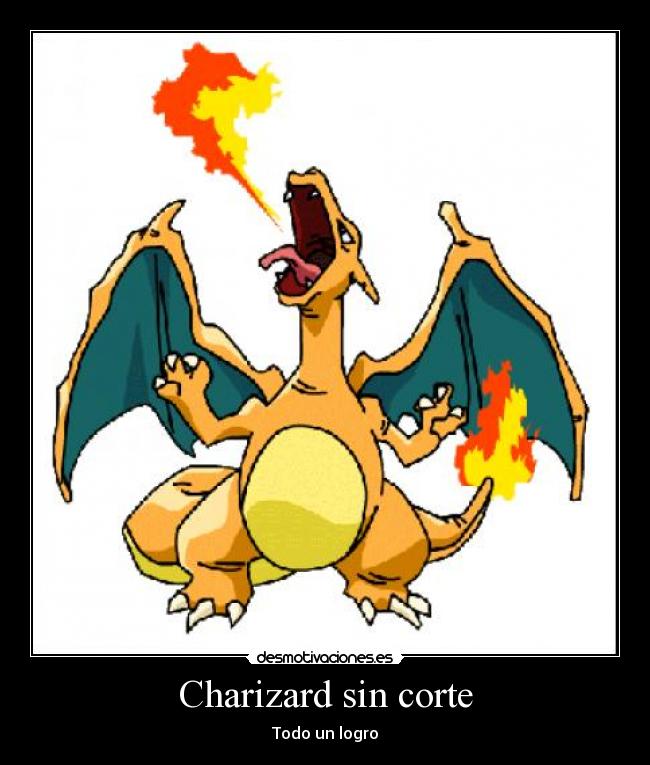 carteles charizard pokemon corte logro desafio reto desmotivaciones