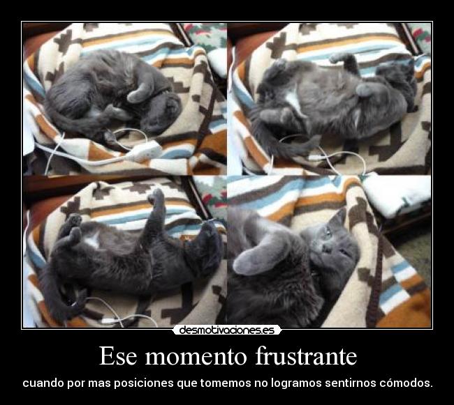 Ese momento frustrante -