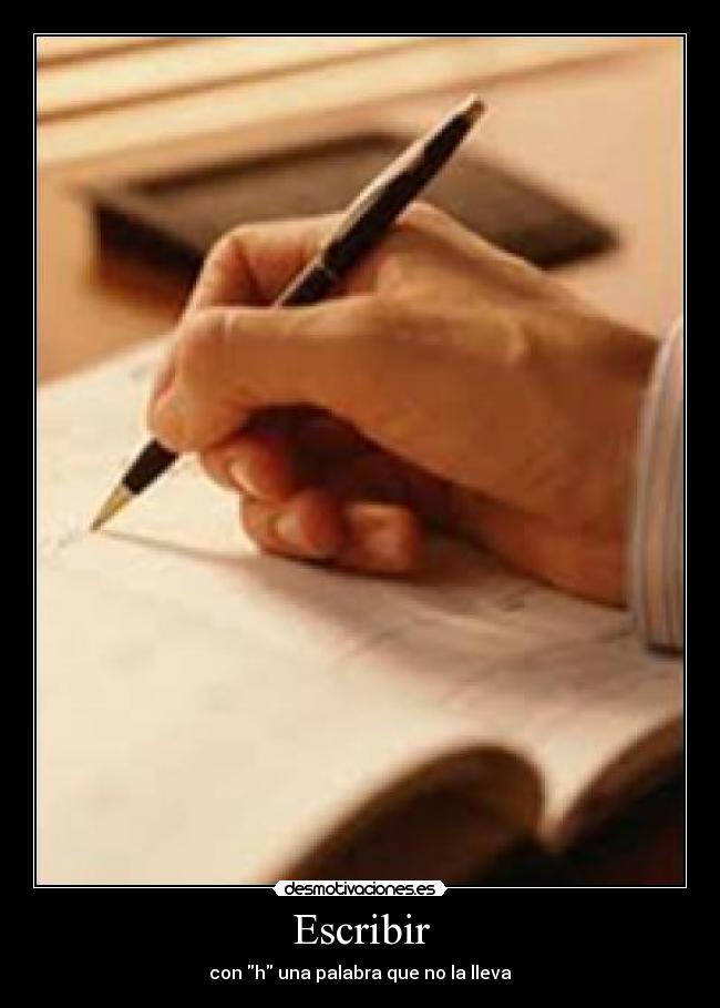 Escribir - con h una palabra que no la lleva