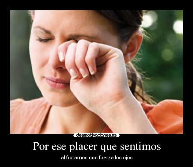 Por ese placer que sentimos -
