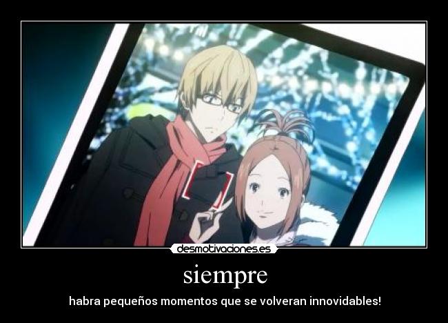 siempre - habra pequeños momentos que se volveran innovidables!