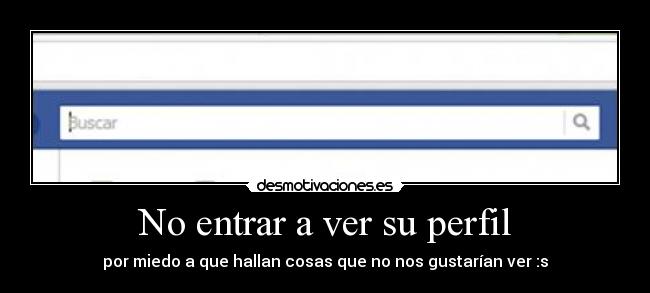 carteles entrar perfil desmotivaciones