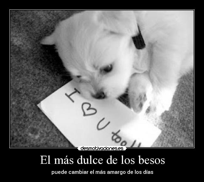 El más dulce de los besos -