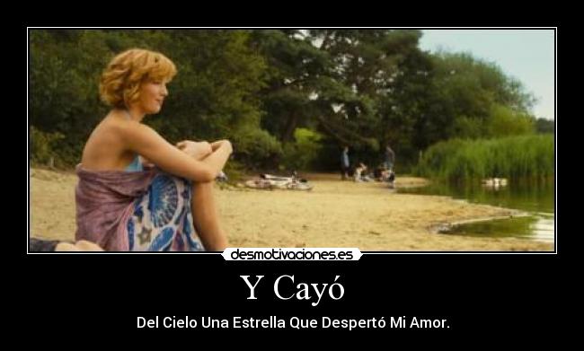 Y Cayó - Del Cielo Una Estrella Que Despertó Mi Amor.