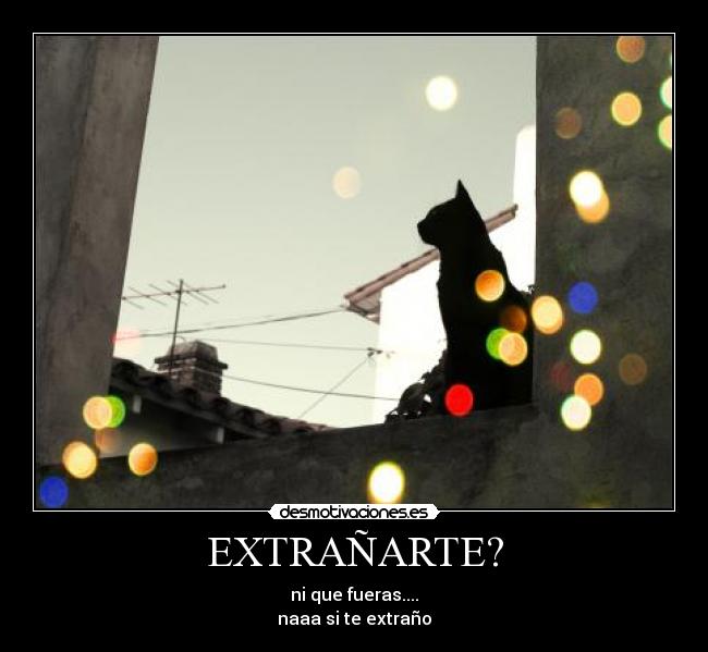 EXTRAÑARTE? -