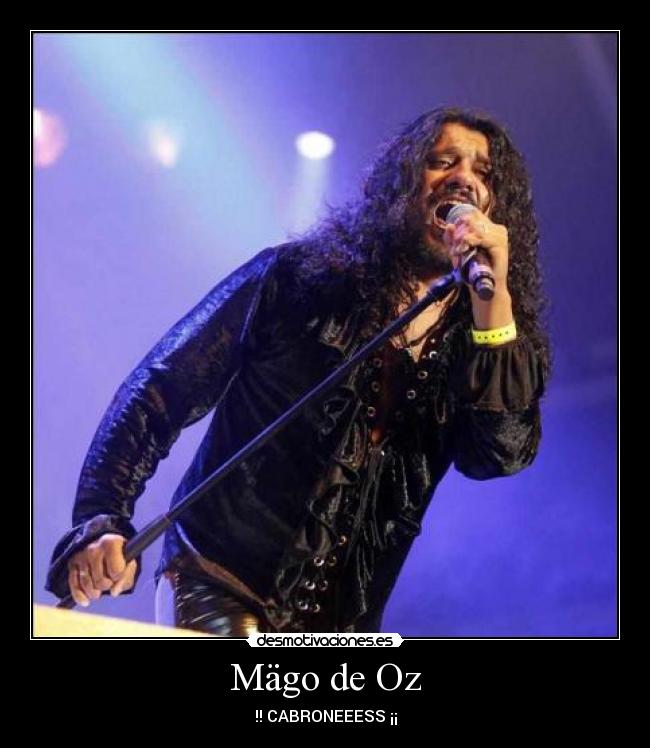 Mägo de Oz - !! CABRONEEESS ¡¡