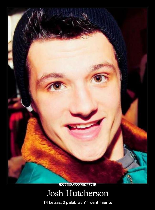 Josh Hutcherson - 14 Letras, 2 palabras Y 1 sentimiento