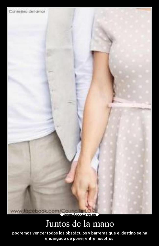 Juntos de la mano - podremos vencer todos los obstáculos y barreras que el destino se ha
encargado de poner entre nosotros ♥