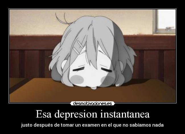 Esa depresion instantanea -