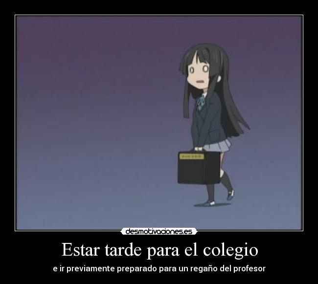 Estar tarde para el colegio - 