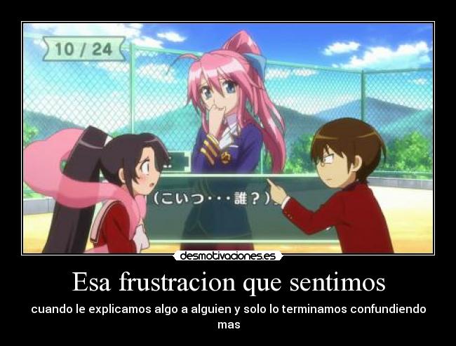 Esa frustracion que sentimos - 