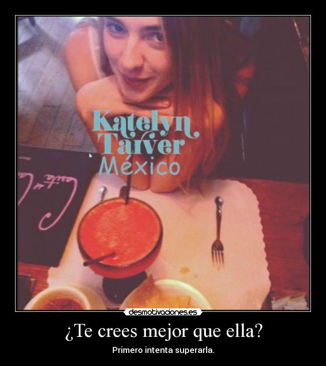 carteles katelyntarver katelyn tarver desmotivaciones