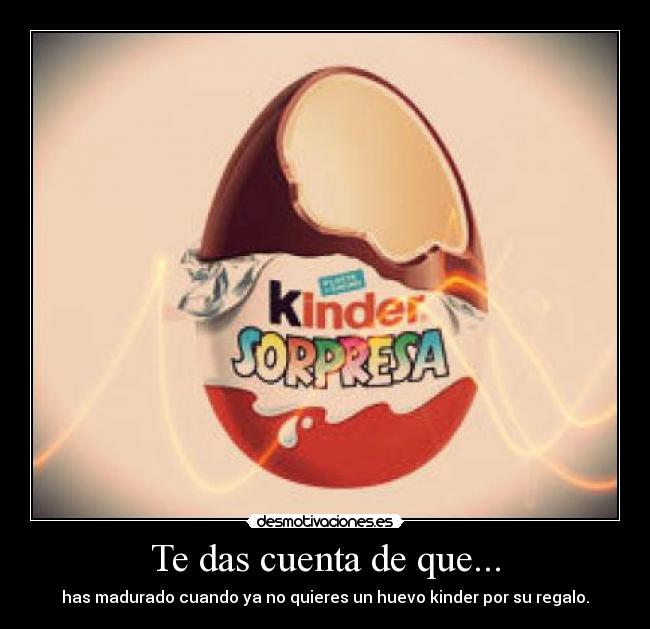 Te das cuenta de que... -