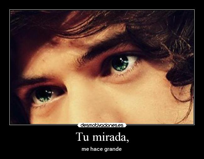 Tu mirada, -