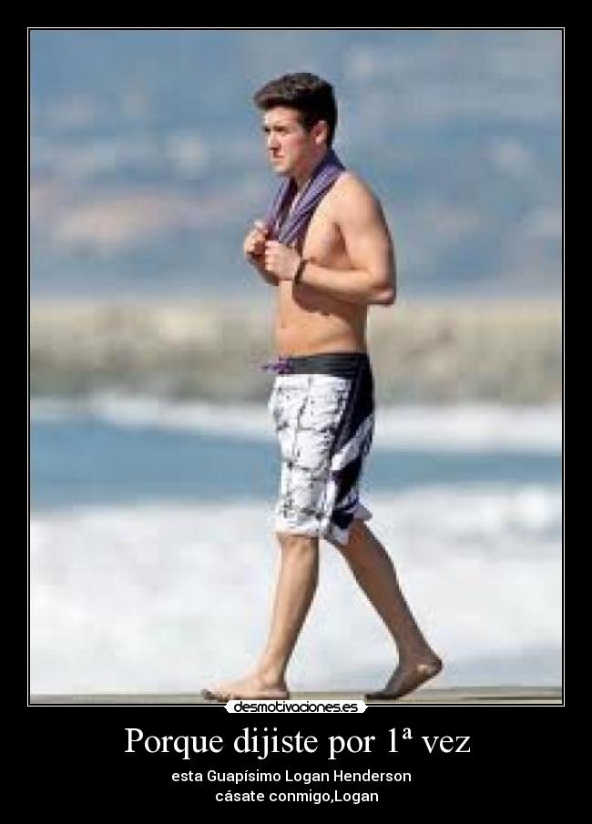 Porque dijiste por 1ª vez - esta Guapísimo Logan Henderson ♥
cásate conmigo,Logan