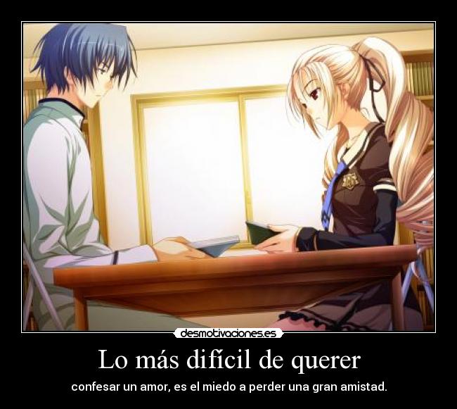 Lo más difícil de querer -