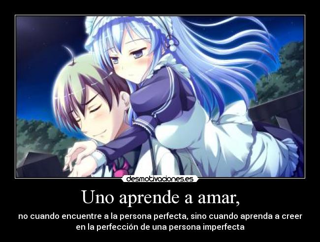 Uno aprende a amar, -