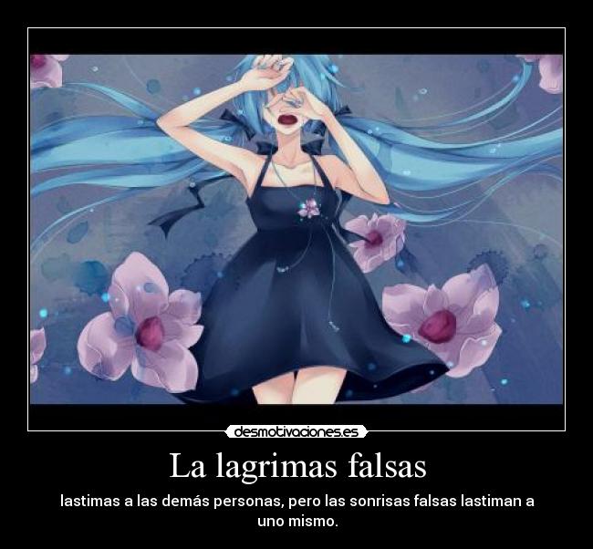 La lagrimas falsas -
