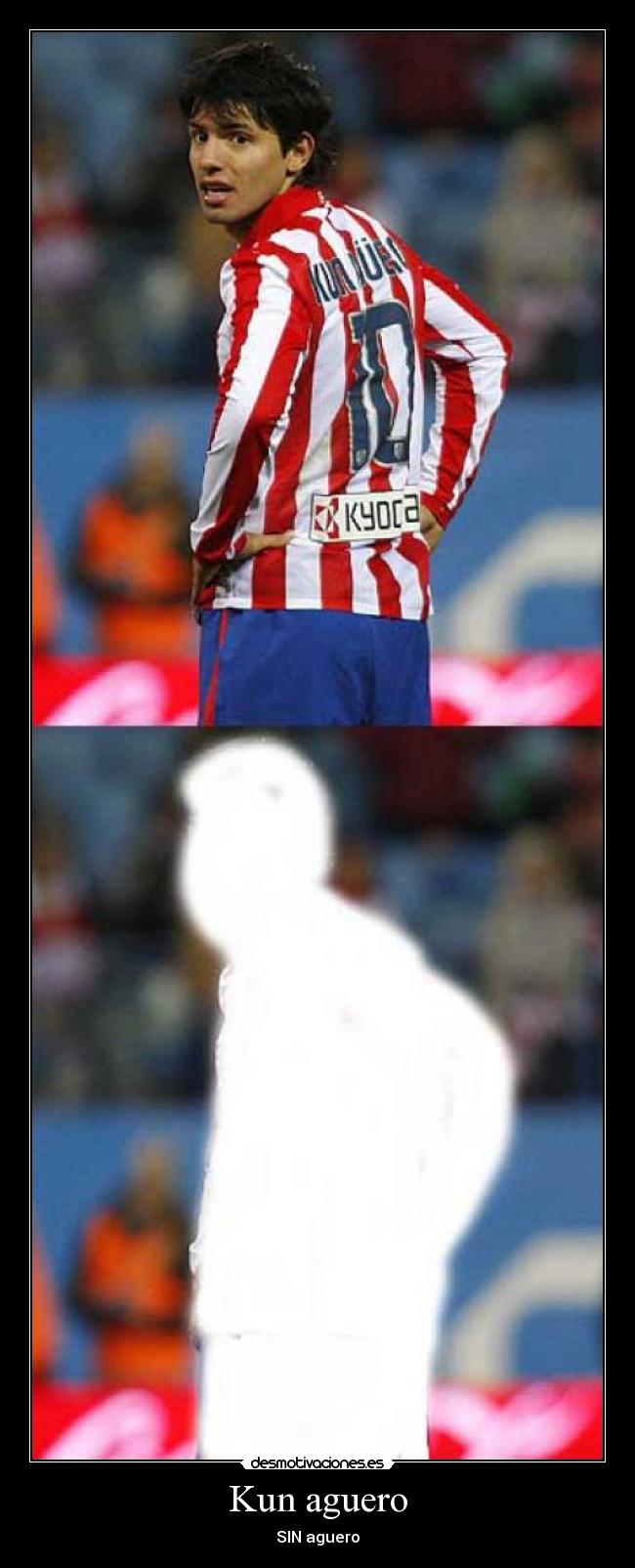 Kun aguero - SIN aguero