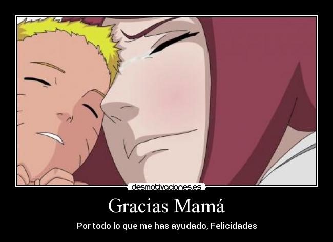 Gracias Mamá - Por todo lo que me has ayudado, Felicidades