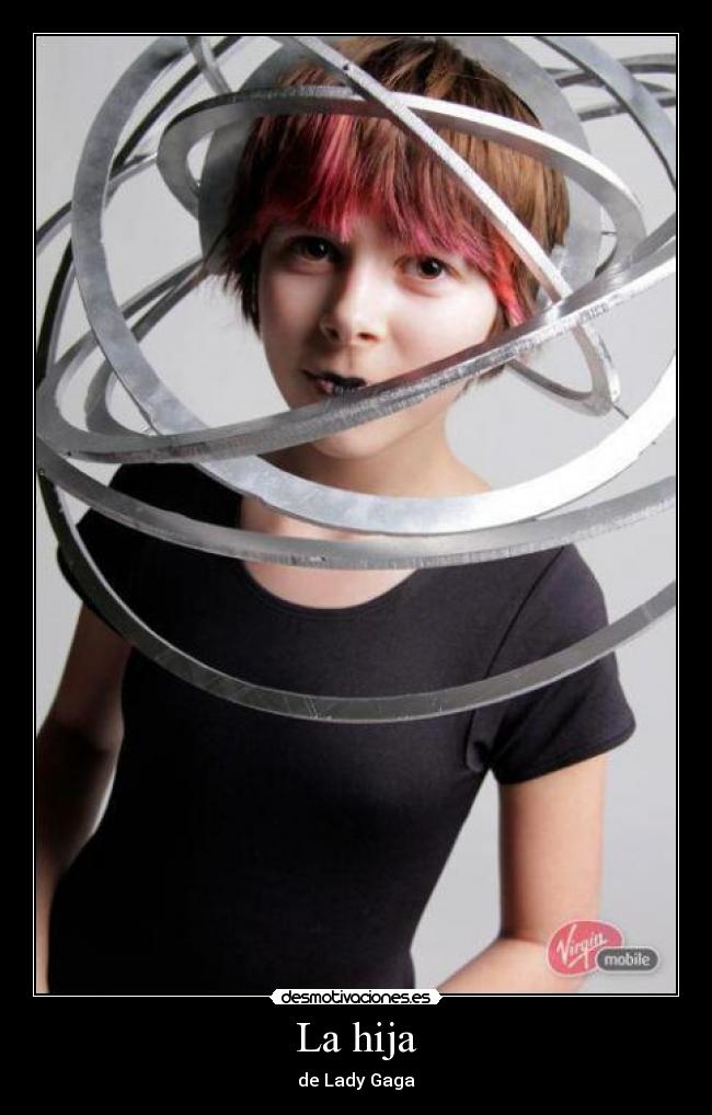 La hija - de Lady Gaga