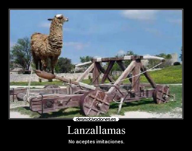 Lanzallamas - No aceptes imitaciones.