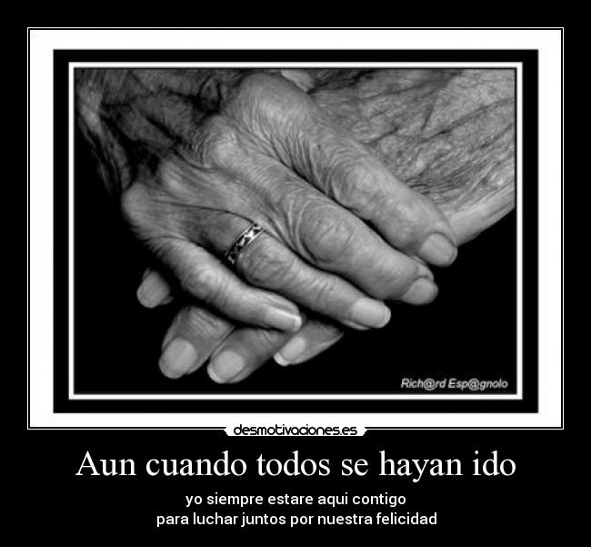 Aun cuando todos se hayan ido -
