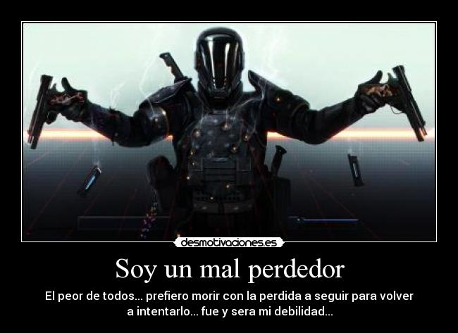 Soy un mal perdedor - 