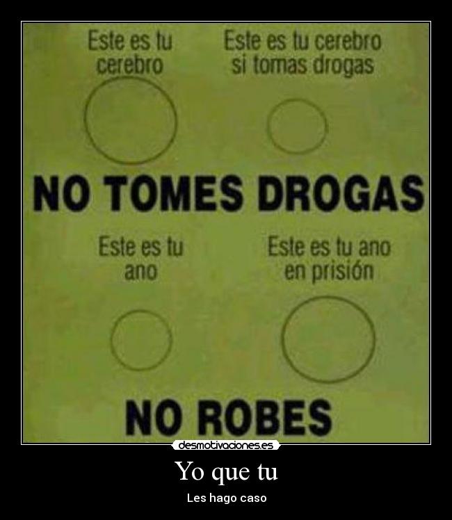 Yo que tu - Les hago caso