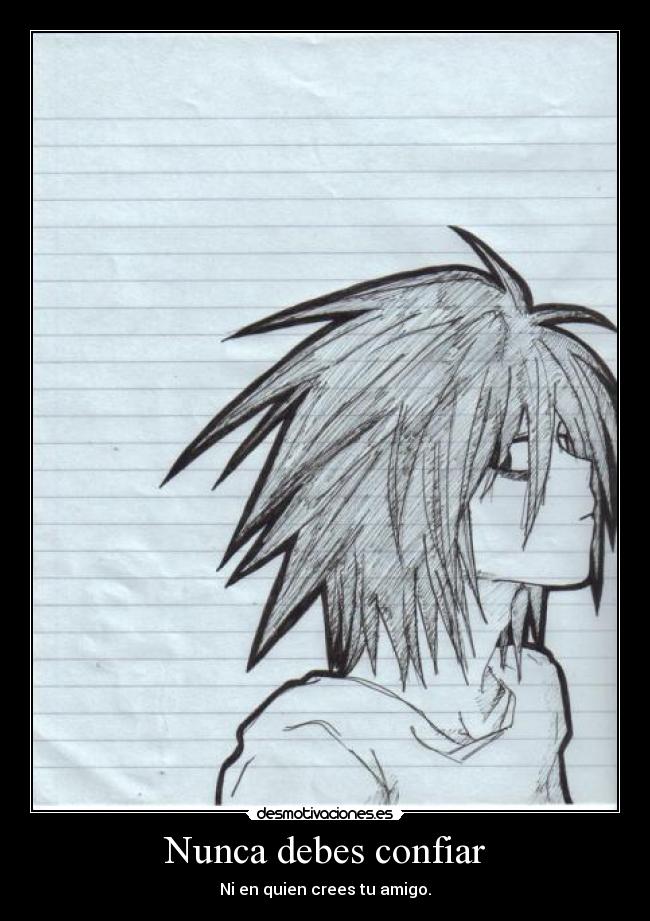 Nunca debes confiar -