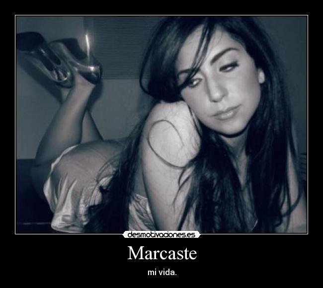 Marcaste - mi vida.