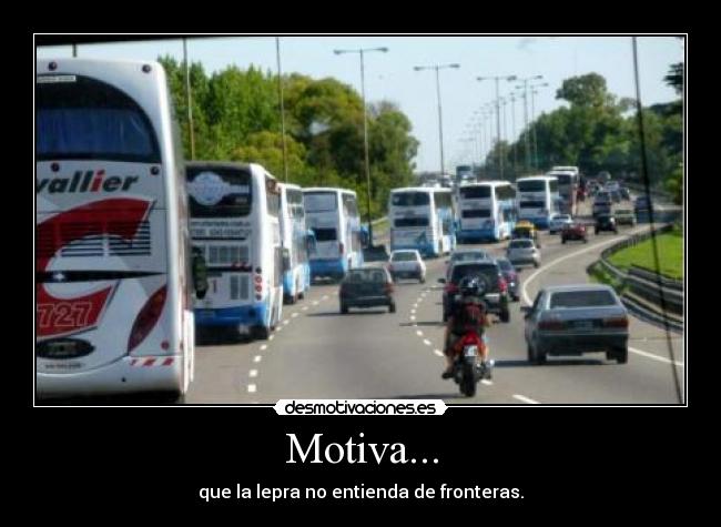 Motiva... - que la lepra no entienda de fronteras.