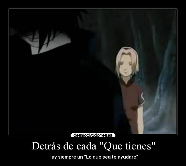 Detrás de cada Que tienes -