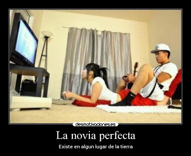 La novia perfecta - Existe en algun lugar de la tierra