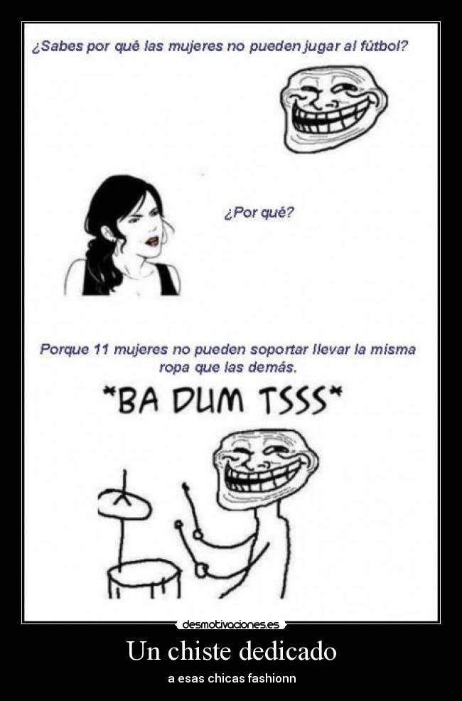 carteles chiste chicasfutbol moda fashion chistes meme comico desmotivaciones
