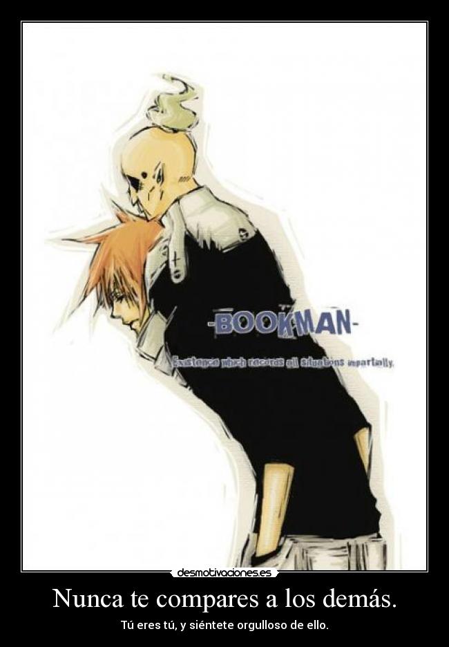 Nunca te compares a los demás. -