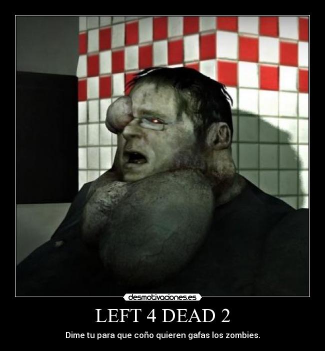 carteles left4dead desmotivaciones