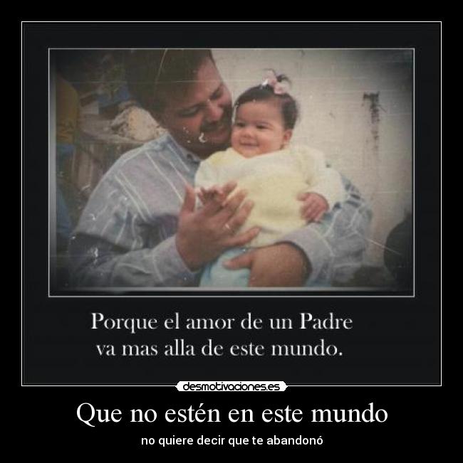 Que no estén en este mundo -