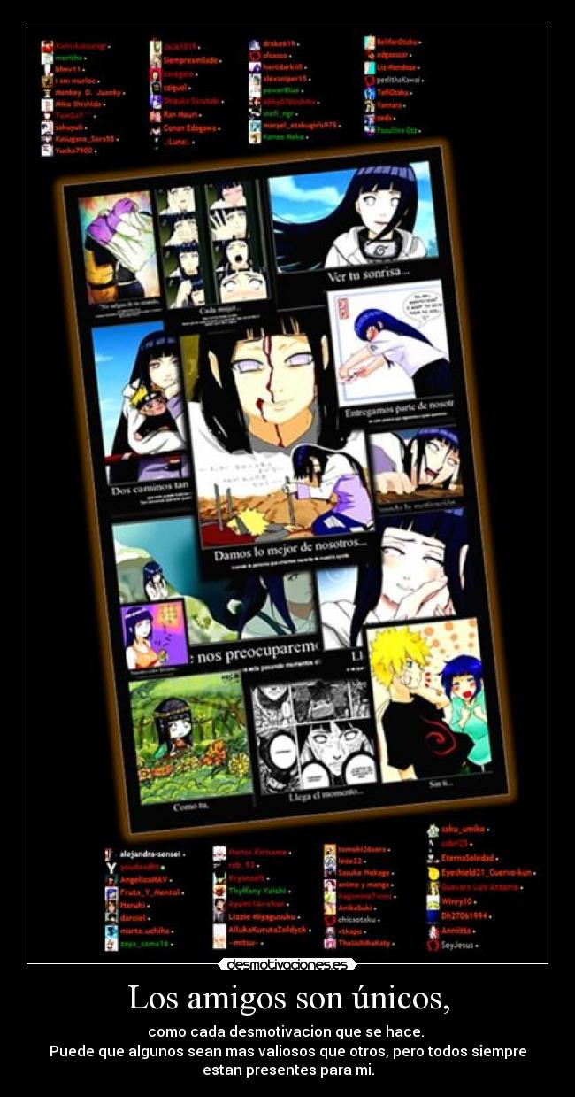 Los amigos son únicos, -